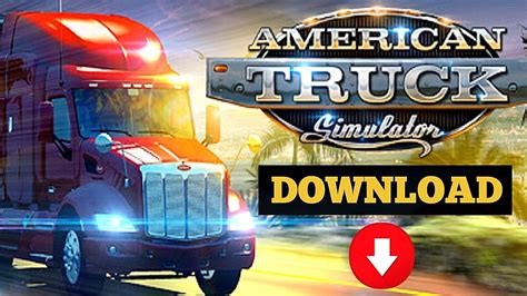 American Truck Simulator: Download & Install the Game on Your .